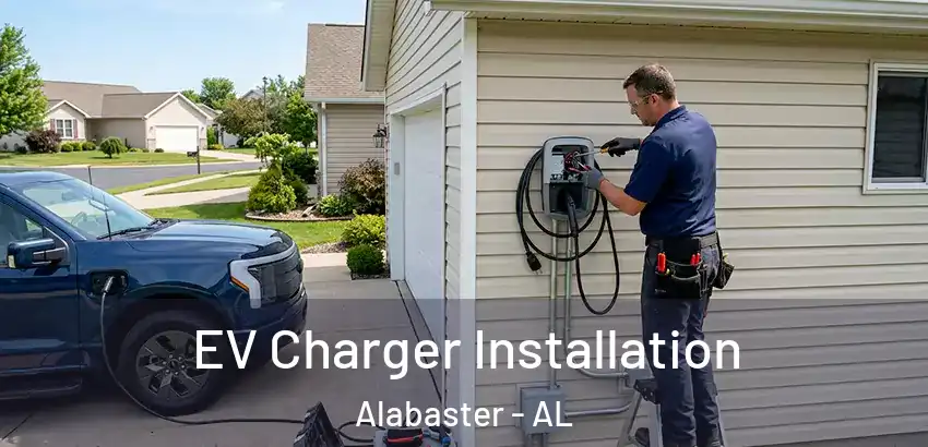  EV Charger Installation Alabaster - AL